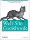 Web Site Cookbook : Solutions & Examples for Building and Administering Your Web Site