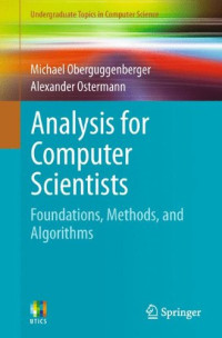 Analysis for Computer Scientists: Foundations, Methods, and Algorithms (Undergraduate Topics in Computer Science)