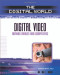 Digital Video: Moving Images and Computers (The Digital World)