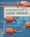 Introduction to Logic Design, 3rd Edition (Irwin Electronics &amp; Computer Enginering)