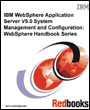 IBM WebSphere Application Server V5.0 System Management and Configuration: WebSphere Handbook Series