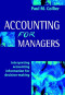 Accounting for Managers: Interpreting Accounting Information for Decision-Making