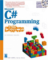 Microsoft C# Programming for the Absolute Beginner
