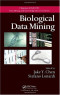 Biological Data Mining (Chapman & Hall/Crc Data Mining and Knowledge Discovery Series)