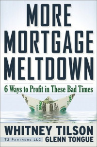 More Mortgage Meltdown: 6 Ways to Profit in These Bad Times