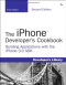 The iPhone Developer's Cookbook: Building Applications with the iPhone 3.0 SDK (2nd Edition)