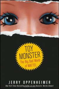 Toy Monster: The Big, Bad World of Mattel
