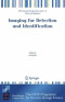 Imaging for Detection and Identification (NATO Security through Science Series B: Physics and Biophysics)