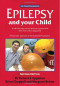 Epilepsy and Your Child: The 'At Your Fingertips' Guide (Class Health)