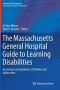 The Massachusetts General Hospital Guide to Learning Disabilities: Assessing Learning Needs of Children and Adolescents (Current Clinical Psychiatry)