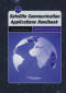 The Satellite Communication Applications Handbook (Space Applications Series)