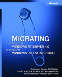 Migrating from Microsoft Windows NT Server 4.0 to Windows Server 2003