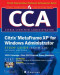 CCA Citrix MetaFrame XP for Windows Administrator Study Guide (Exam 70-220)