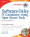Sarbanes-Oxley IT Compliance Using Open Source Tools-Second Edition, Second Edition