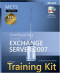 MCTS Self-Paced Training Kit (Exam 70-236): Configuring Microsoft  Exchange Server 2007 (PRO-Certification)