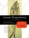 Genetic Programming: An Introduction (The Morgan Kaufmann Series in Artificial Intelligence)