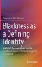 Blackness as a Defining Identity: Mediated Representations and the Lived Experiences of African Immigrants in Australia