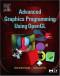 Advanced Graphics Programming Using OpenGL (The Morgan Kaufmann Series in Computer Graphics)
