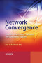 Network Convergence: Services, Applications, Transport, and Operations Support