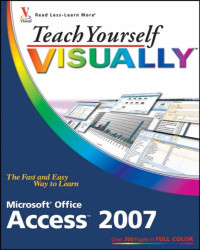 Teach Yourself VISUALLY Microsoft Office Access 2007 (Tech)