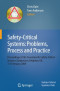 Safety-Critical Systems: Problems, Process and Practice: Proceedings of the Seventeenth Safety-Critical Systems Symposium Brighton, UK, 3 - 5 February 2009