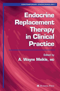 Endocrine Replacement Therapy in Clinical Practice (Contemporary Endocrinology)