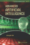 Advanced Artificial Intelligence (Series on Intelligence Science)