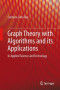 Graph Theory with Algorithms and its Applications: In Applied Science and Technology