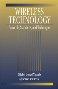 Wireless Technology: Protocols, Standards, and Techniques