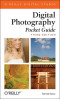 Digital Photography Pocket Guide, Third Edition (O'Reilly Digital Studio)