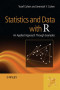 Statistics and Data with R: An applied approach through examples