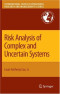 Risk Analysis of Complex and Uncertain Systems (International Series in Operations Research & Management Science)