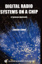 Digital Radio Systems on a Chip - A Systems Approach