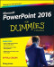 PowerPoint 2016 For Dummies (Powerpoint for Dummies)