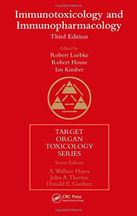 Immunotoxicology and Immunopharmacology, Third Edition (Target Organ Toxicology Series)