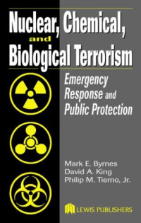 Nuclear, Chemical, and Biological Terrorism: Emergency Response and Public Protection