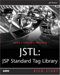 JSTL: JSP Standard Tag Library Kick Start
