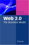 Web 2.0: The Business Model