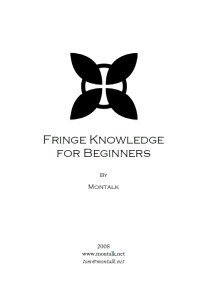 Fringe Knowledge for Beginners