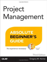 Project Management Absolute Beginner's Guide (3rd Edition)
