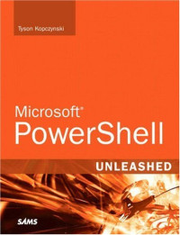 Windows(R) PowerShell Unleashed
