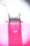 The Fashion Business: Theory, Practice, Image (Dress, Body, Culture Series)