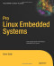 Pro Linux  Embedded Systems