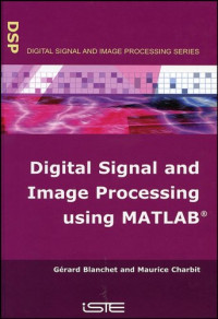 Digital Signal and Image Processing Using MATLAB (ISTE)