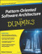 Pattern-Oriented Software Architecture For Dummies