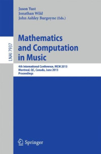 Mathematics and Computation in Music: 4th International Conference, MCM 2013, Montreal, Canada, June 12-14, 2013, Proceedings