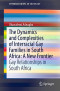 The Dynamics and Complexities of Interracial Gay Families in South Africa: A New Frontier: Gay Relationships in South Africa (SpringerBriefs in Sociology)