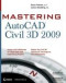 Mastering AutoCAD Civil 3D 2009