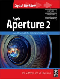 Apple Aperture 2: A workflow guide for digital photographers (Digital Workflow)