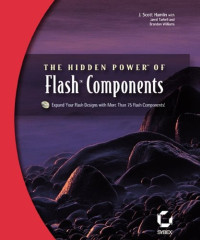 The Hidden Power of Flash Components